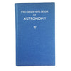 The Observer's Book of Astronomy by Patrick Moore (#32) 1962-79 NO DJ BLUE