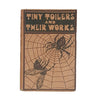 Tiny Toilers and Their Works by G. Glenwood Clark - J Coker & Co