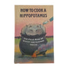How To Cook A Hippopotamus - Folio