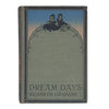 Dream Days by Kenneth Grahame - The Bodley Head, 1922
