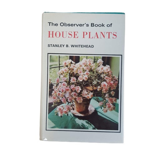 The Observer's Book of House Plants by Stanley B. Whitehead (#46) DJ