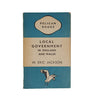 Local Government in England and Wales by W. Eric Jackson - Pelican, 1945