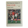 The Observer's Book of Soccer by Albert Sewell (#47) No DJ