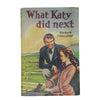 What Katy Did Next by Susan Coolidge - Dakers