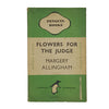 Flowers for the Judge by Margery Allingham - Penguin 1945