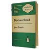 Docken Dead by John Trench - Penguin 1960