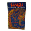 Taoism: The Way of the Mystic by J. C. Cooper