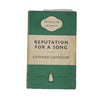 Reputation for a Song by Edward Grierson - Penguin 1955
