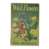 Wild Flowers by W. R, Philipson - A & C Black 1950