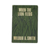When the Lion Feeds by Wilbur Smith - Reprint Society 1966