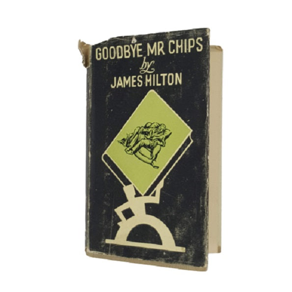 Goodbye Mr. Chips by James Hilton - Hodder 1941