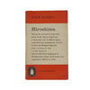 Hiroshima by John Hersey - Penguin 1958