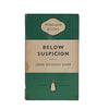 Below Suspicion by John Dickson Carr - Penguin, 1956