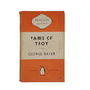 Paris of Troy by George Baker - Penguin, 1951