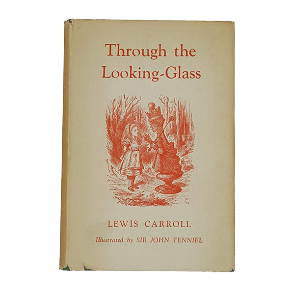 Lewis Carroll's Through The Looking Glass - Macmillan 1955