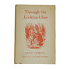 Lewis Carroll's Through The Looking Glass - Macmillan 1955