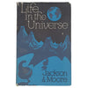 Life in the Universe by Jackson & Moore - Scientific Book Club 1962