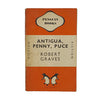 Antigua, Penny, Puce by Robert Graves - Penguin 1947