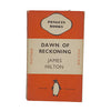 Dawn of Reckoning by James Hilton - Penguin 1937