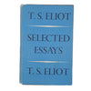 T. S. Eliot's Selected Essays - Faber 1966