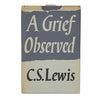 C. S. Lewis' A Grief Observed - Faber 1964