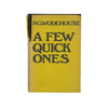 A Few Quick Ones by P. G. Wodehouse - Herbert Jenkins 1959
