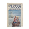 The Haunted Lagoon by Carolyn Keene, 1973