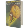 Call for the Saint by Leslie Charteris - Hodder & Stoughton 1949