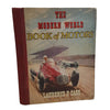 The Modern World Book of Motors by Lawrence H. Cade c1950