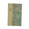Flowers from Many Gardens Selected by J. E. and H. S. - Simpkin, Marshall 1911