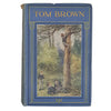 Tom Brown's Schooldays by Thomas Hughes - Charles H. Kelly 1915