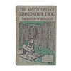 The Adventures of Grandfather Frog by Thornton W. Burgess - Bodley Head 1931