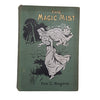 The Magic Mist by Eva C. Rogers - Melrose, c.1900