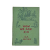 A. A. Milne's Now We Are Six - Dutton, 1950
