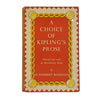 A Choice of Kipling's Prose selected by W. Somerset Maugham - Macmillan 1952