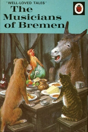 Ladybird 606D Well Loved Tales: The Musicians of Bremen by Vera Southgate 1974