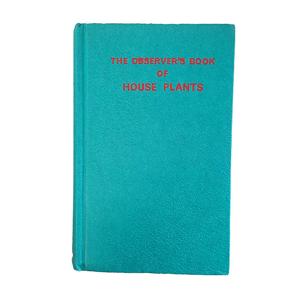 The Observer's Book of House Plants by Stanley B. Whitehead (#46) DJ