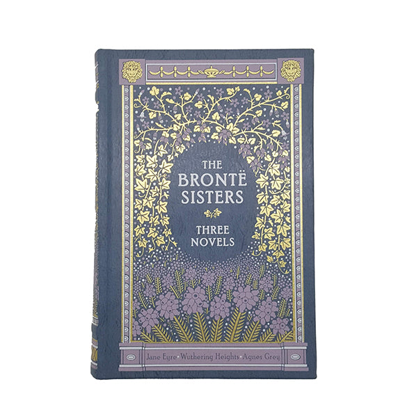 The Brontë Sisters - Three Novels