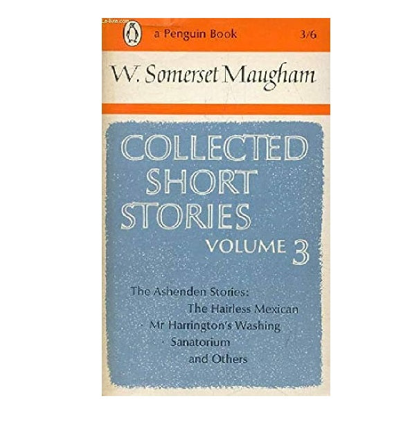 W. Somerset Maugham's Collected Short Stories Volume 3
