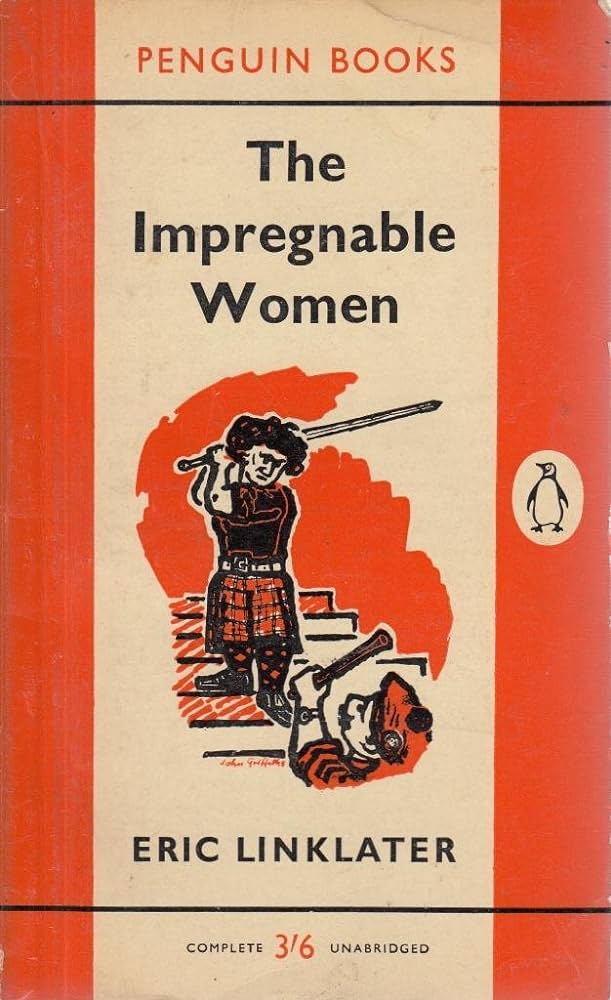 The Impregnable Woman by Eric Linklater, Penguin,1959