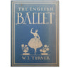 The English Ballet by W. J. Turner 1944