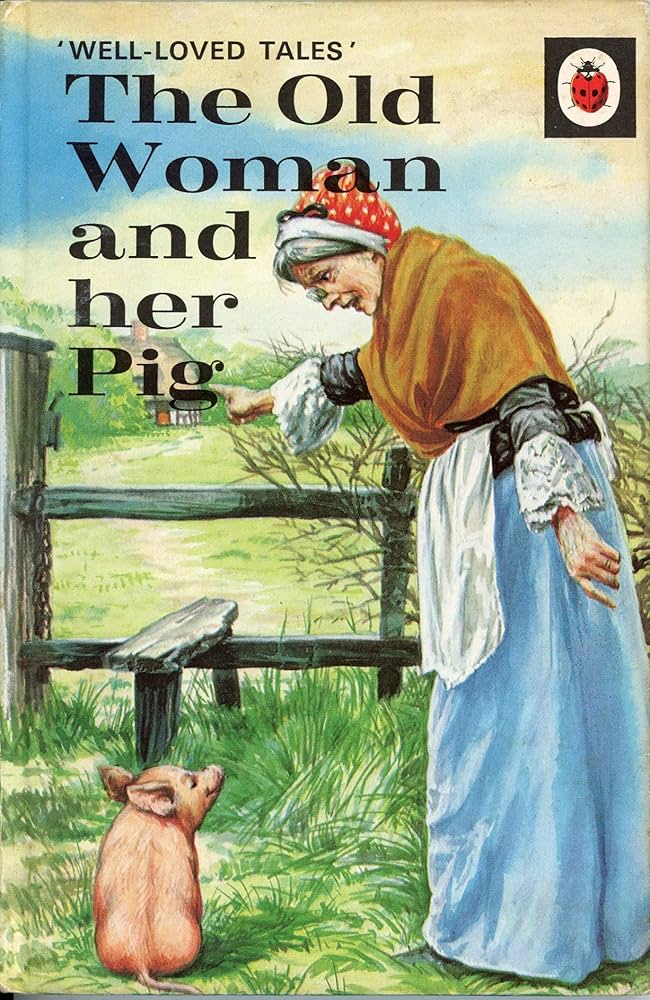 Ladybird 606D Well Loved Tales: The Old Woman And Her Pig by Vera Southgate 1973