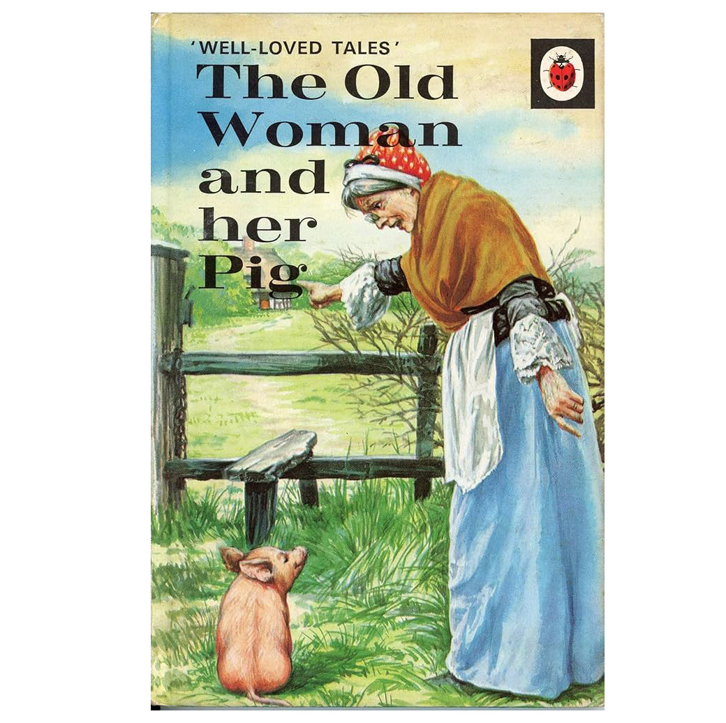 Ladybird 606D Well Loved Tales: The Old Woman And Her Pig by Vera Southgate 1973
