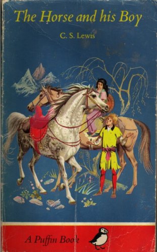 The Horse and his Boy by C.S. Lewis, penguin,1973-5