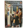 Ladybird 644 Customs: The Stories of our Christmas Customs