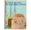 Cake Icing & Decoration by Marguerite Patten