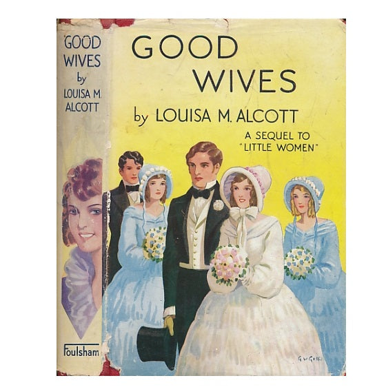 Louisa May Alcott's Good Wives - Foulsham