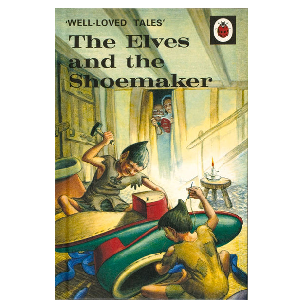 Ladybird 606D Well Loved Tales - The Elves and the Shoemaker