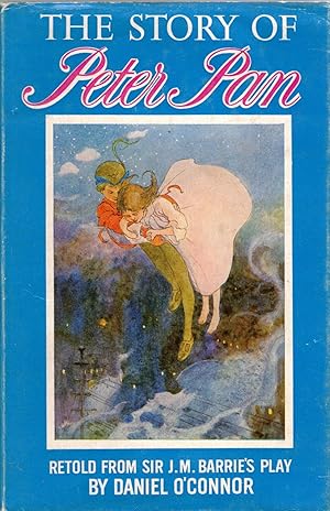 The Story of Peter Pan by Daniel O’Connor 1973-6 Illustrated