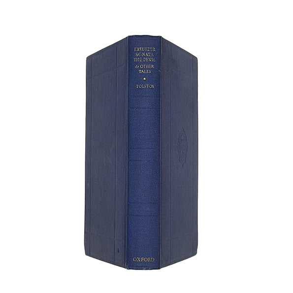 Leo Tolstoy’s The Kreutzer Sonata, The Devil and Other Stories - Oxford 1950